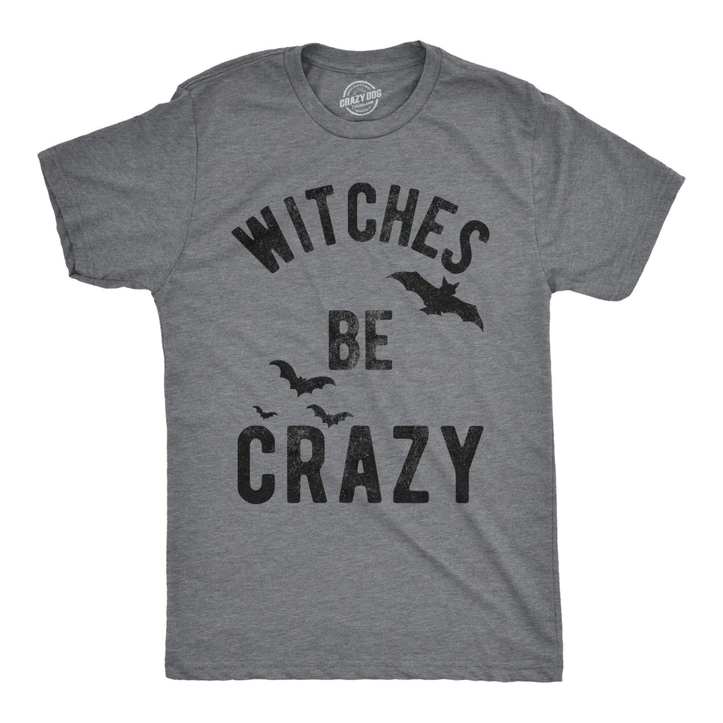 Mens Witches Be Crazy Tshirt Halloween Funny Party Tee for Guys Mens Funny T Shirts Halloween T Shirt for Men Novelty Tees for Men Dark Grey XXL